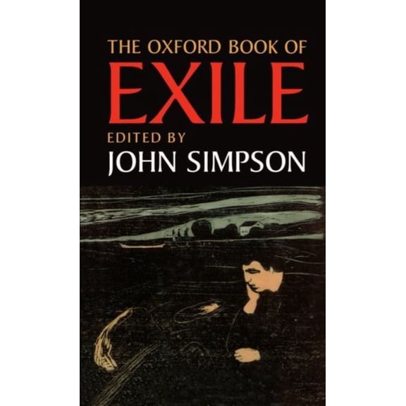 Pre-Owned The Oxford Book of Exile (Hardcover) 9780192142214