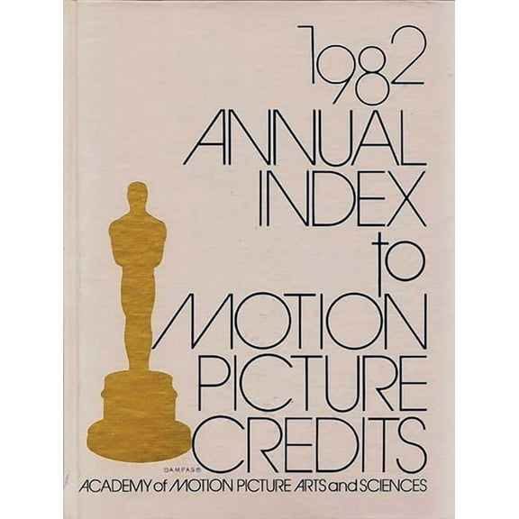 Annual Index to Motion Picture Credits 1982, (Hardcover)
