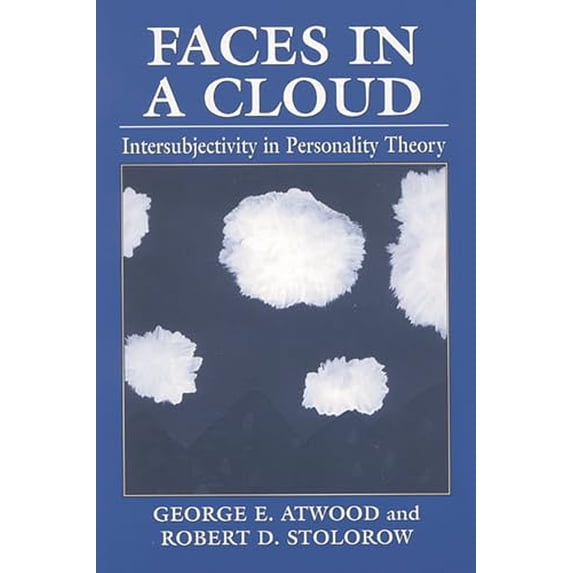 Pre-Owned Faces in a Cloud: Intersubjectivity in Personality Theory (Paperback) 0765702002 9780765702005