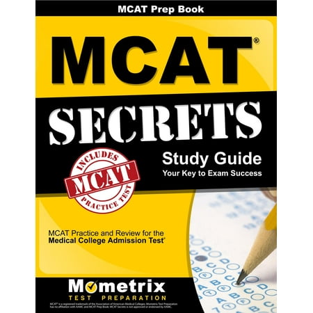 MCAT Prep Book: MCAT Secrets Study Guide : MCAT Practice and Review for the Medical College Admission (Best Mcat Practice Exams)