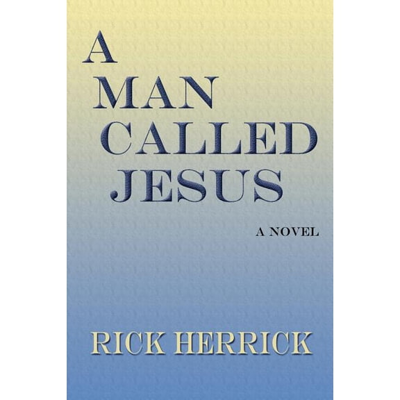 A Man Called Jesus (Paperback)