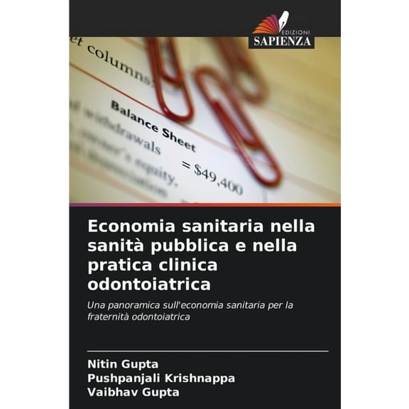 Economia sanitaria nella sanità pubblica e nella pratica clinica odontoiatrica, (Paperback)