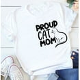 thumbnail image 2 of Proud Cat Mom, Short Sleeves, Graphic Tshirts. 100% Cotton Tees, The Everyday Wear For Cat Lovers., 2 of 4