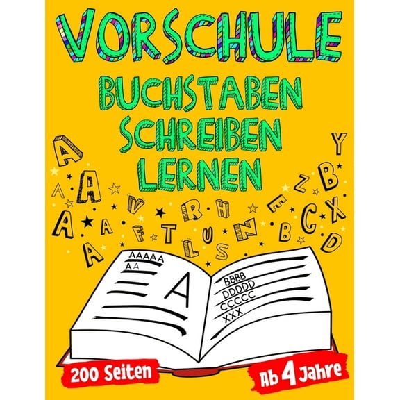 VORSCHULE Buchstaben Schreiben Lernen Ab 4 Jahre 200 Seiten (Paperback)