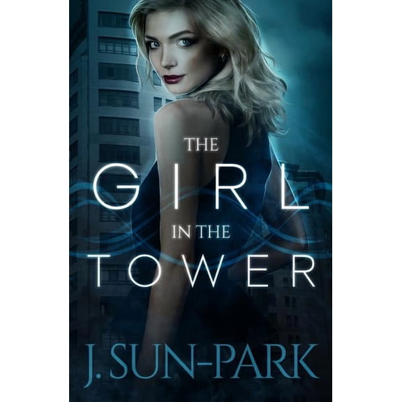 The Girl In The Tower - 9780692700686