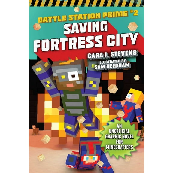 Unofficial Battle Station Prime Saving Fortress City: An Unofficial Graphic Novel for Minecrafters, Book 2, Book 2, (Paperback)