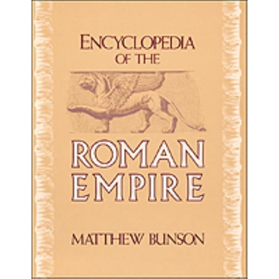 Encyclopedia of the Roman Empire (Hardcover)