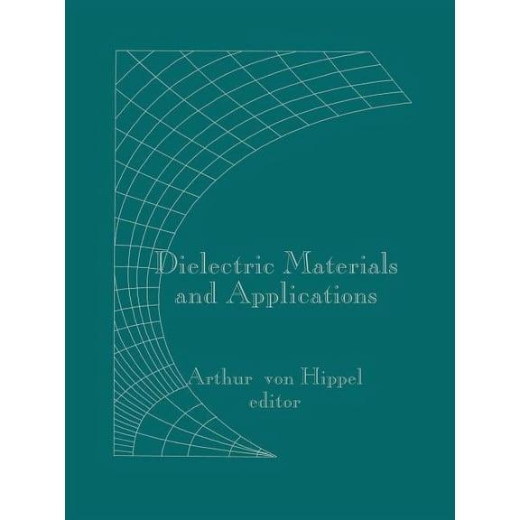 Dielectric Materials and Applications (Paperback)