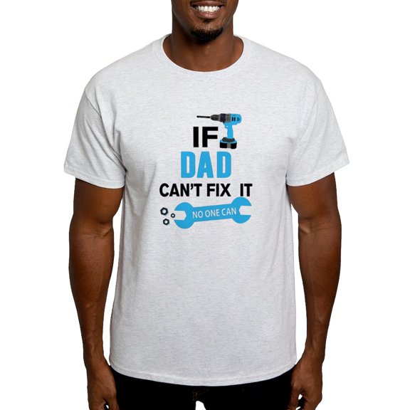CafePress - If Dad Can'h Fix It, No One Can T Shirt - Men's Classic Graphic T-Shirt
