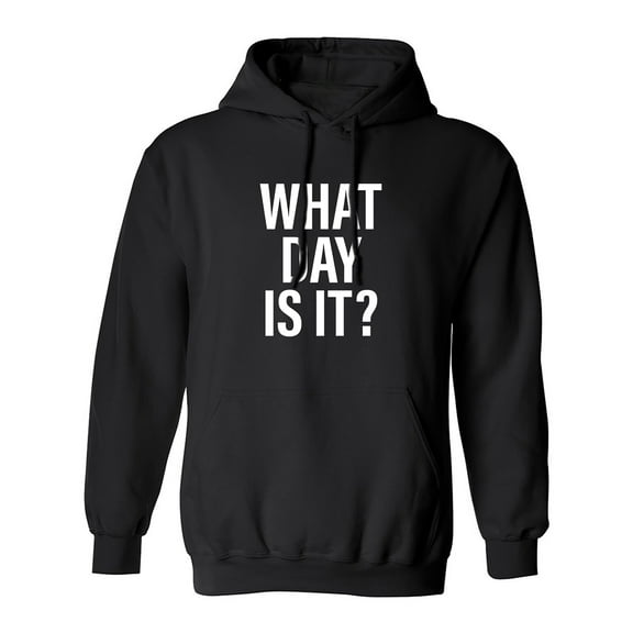 What day is it? Adult Hooded Sweatshirt