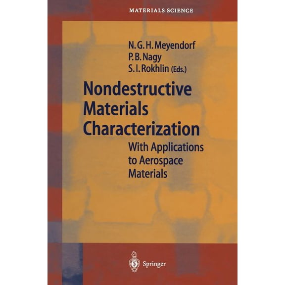 Springer Materials Science Nondestructive Materials Characterization: With Applications to Aerospace Materials, Book 67, (Paperback)