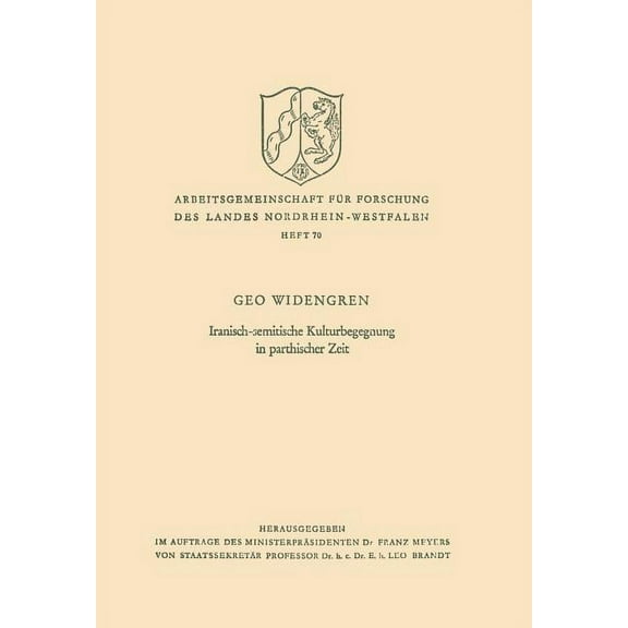 Arbeitsgemeinschaft Für Forschung Des La Iranisch-Semitische Kulturbegegnung in Parthischer Zeit, Book 70, (Paperback)