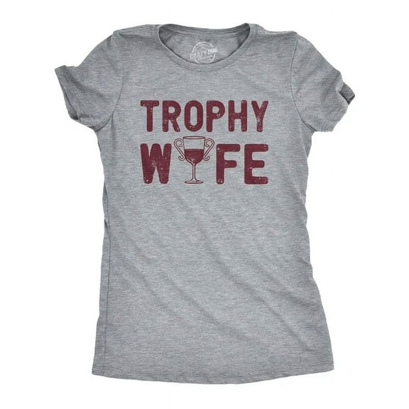 Velto Womens Trophy Wife T-Shirt Wine Lovers Graphic Tee For All Size S-5XL