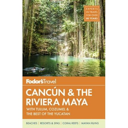 Fodor's cancun & the riviera maya - paperback: