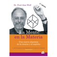 thumbnail image 1 of Libro La Mente En La Materia Tapa Blanda, Autor Fred Alan Wolf, Editorial Gaia, 1 of 1