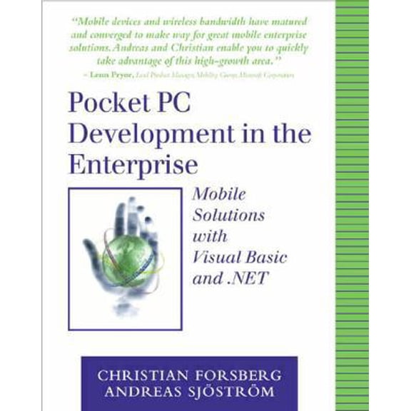 Pre-Owned Pocket PC Development in the Enterprise: Mobile Solutions With Visual Basic and .Net (Paperback) 0201750791 9780201750799
