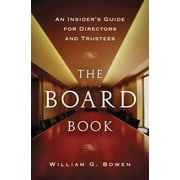 The Board Book: An Insider's Guide for Directors and Trustees [Hardcover - Used]