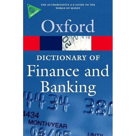 Pre-Owned A Dictionary of Finance and Banking (Oxford Quick Reference), 9780199229741, 0199229740, Paperback, 4th edition