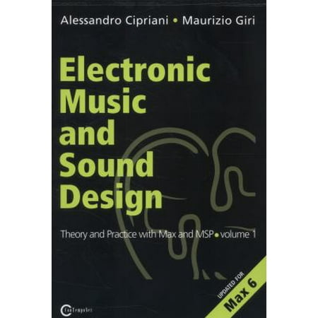 Electronic Music and Sound Design - Theory and Practice with Max and Msp - Volume 1, Used [Paperback]