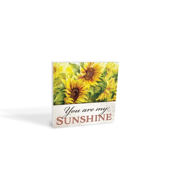 You Are My Sunshine Yellow Sunflowers 10 x 10 Wood Tabletop Sign Plaque