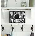 thumbnail image 4 of JennyGems All You Need is Love and a Pekingese Box Sign, Pekingese Gift, Pekinese Mom, 4 of 9