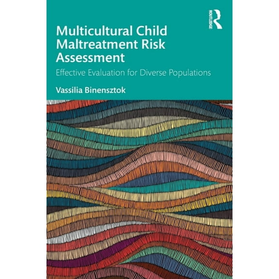 Multicultural Child Maltreatment Risk Assessment: Effective Evaluation for Diverse Populations, (Paperback)