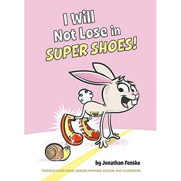I Will Not Lose in Super Shoes! (Hardcover)