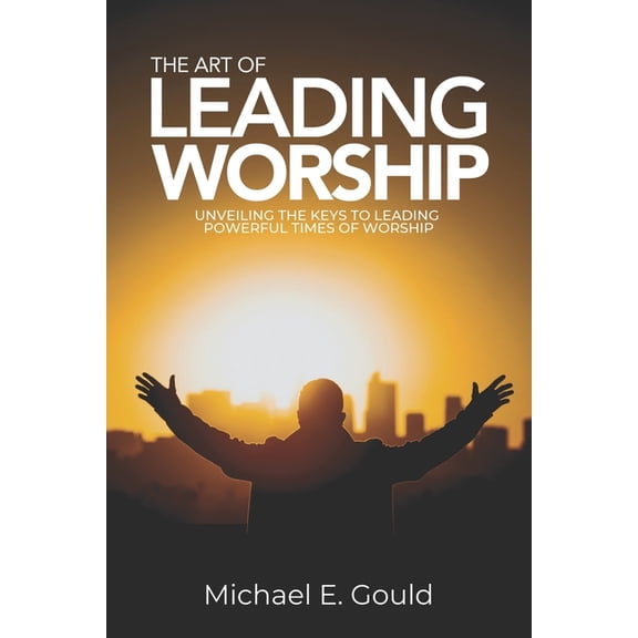 The Art of Leading Worship, (Paperback)