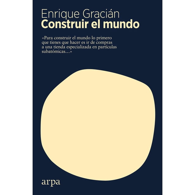Construir el mundo Arpa Editores 9788417623500