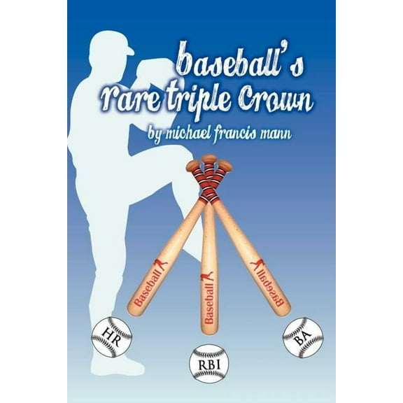 Baseball's Rare Triple Crown, (Paperback)