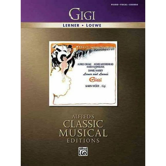 Gigi: Piano/Vocal/Chords (Paperback) by Alan Jay Lerner, Frederick Loewe