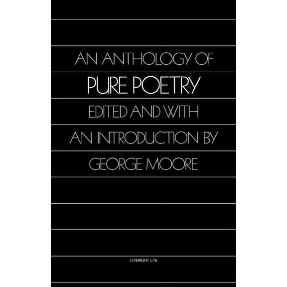An Anthology of Pure Poetry, (Paperback)