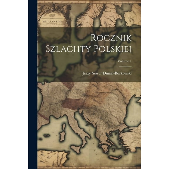 Rocznik Szlachty Polskiej; Volume 1 (Paperback)