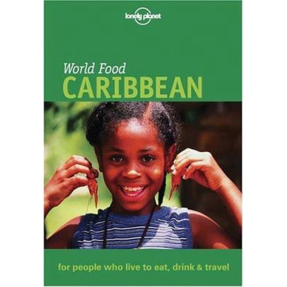 Pre-Owned Lonely Planet World Food Caribbean (Lonely Planet World Food Guides) (Paperback) 1864503483 9781864503487