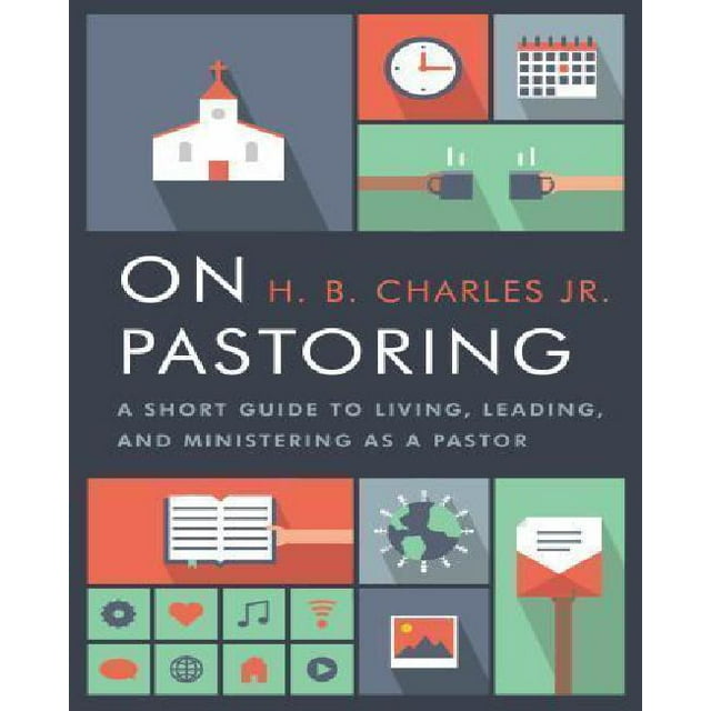 Sur la Pastorale: un Petit Guide pour Vivre, Diriger et Servir en Tant Que Pasteur