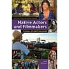 Native Actors and Filmmakers: Visual Storytellers (Native Trailblazers) Paperback - USED - VERY GOOD Condition