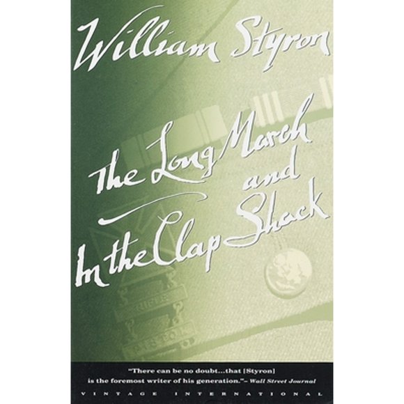 Pre-Owned The Long March and in the Clap Shack (Paperback 9780679736752) by William Styron