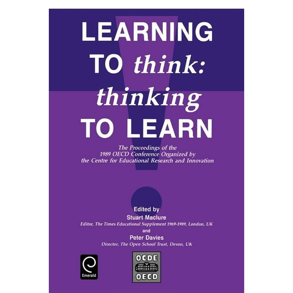 Economics Learning to Think: Thinking to Learn - The Proceedings of the 1989 OECD Conference Organized by the Centre for Education, (Paperback)