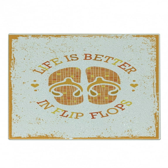 Flip Flop Cutting Board, Stained Grungy Design of Circular Life is Better in Flip Flops Text, Decorative Tempered Glass Cutting and Serving Board, Small Size, White Orange and Yellow, by Ambesonne