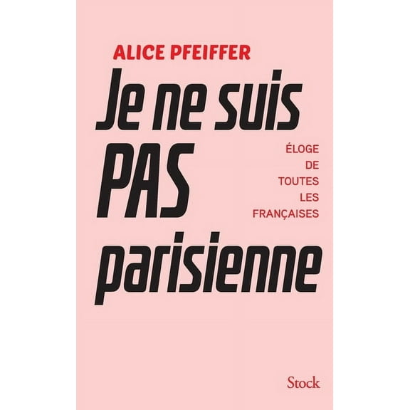 Je ne suis pas Parisienne, (Paperback)