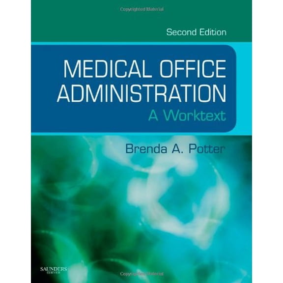 Pre-Owned Medical Office Administration: A Worktext (Paperback) 1416052992 9781416052999