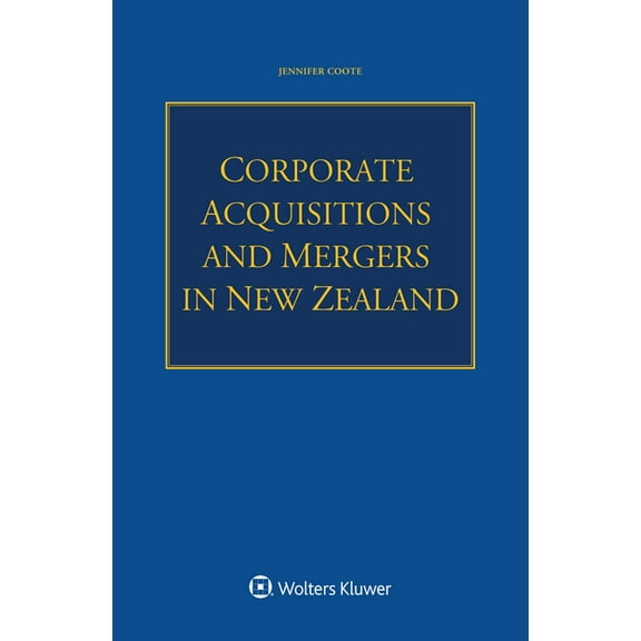 Corporate Acquisitions and Mergers in New Zealand, (Paperback)