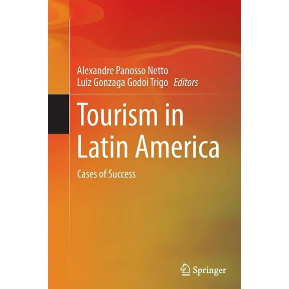 Tourism in Latin America: Cases of Success, (Paperback)