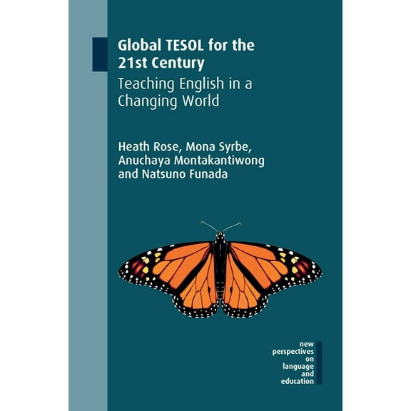 New Perspectives on Language and Educati Global TESOL for the 21st Century: Teaching English in a Changing World, Book 81, (Paperback)