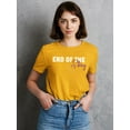 thumbnail image 2 of End Of The Story Slogan T-Shirt Women -Image by Shutterstock, Female x-Large, 2 of 4
