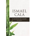 thumbnail image 1 of EL SECRETO DEL BAMBÚ Harpercollins ISMAEL CALA, 1 of 1