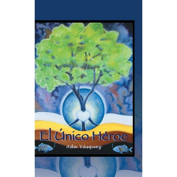 El Unico Heroe (Hardcover)