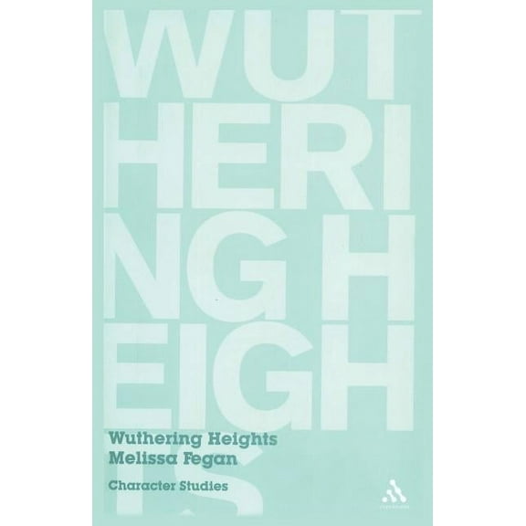 Character Studies Wuthering Heights, (Paperback)