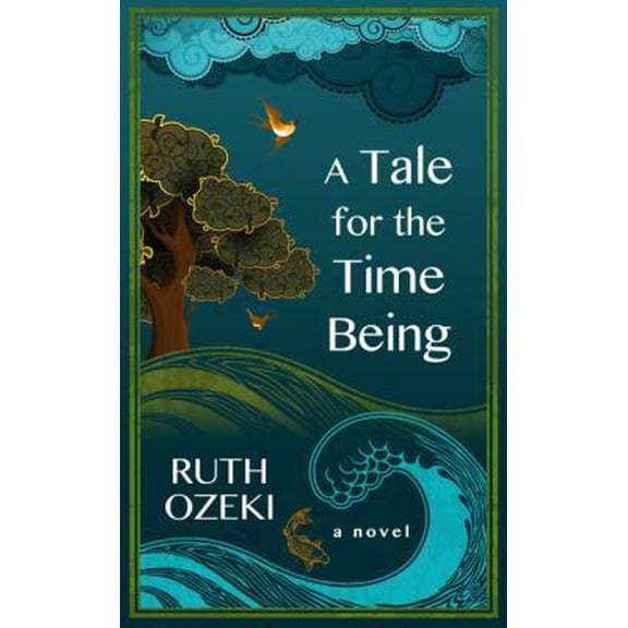 Pre-Owned A Tale for the Time Being (Hardcover) by Ruth Ozeki