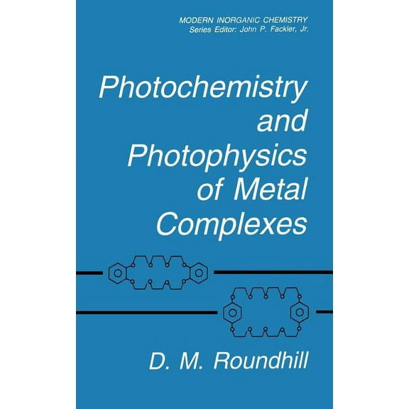 Modern Inorganic Chemistry Photochemistry and Photophysics of Metal Complexes, (Hardcover)